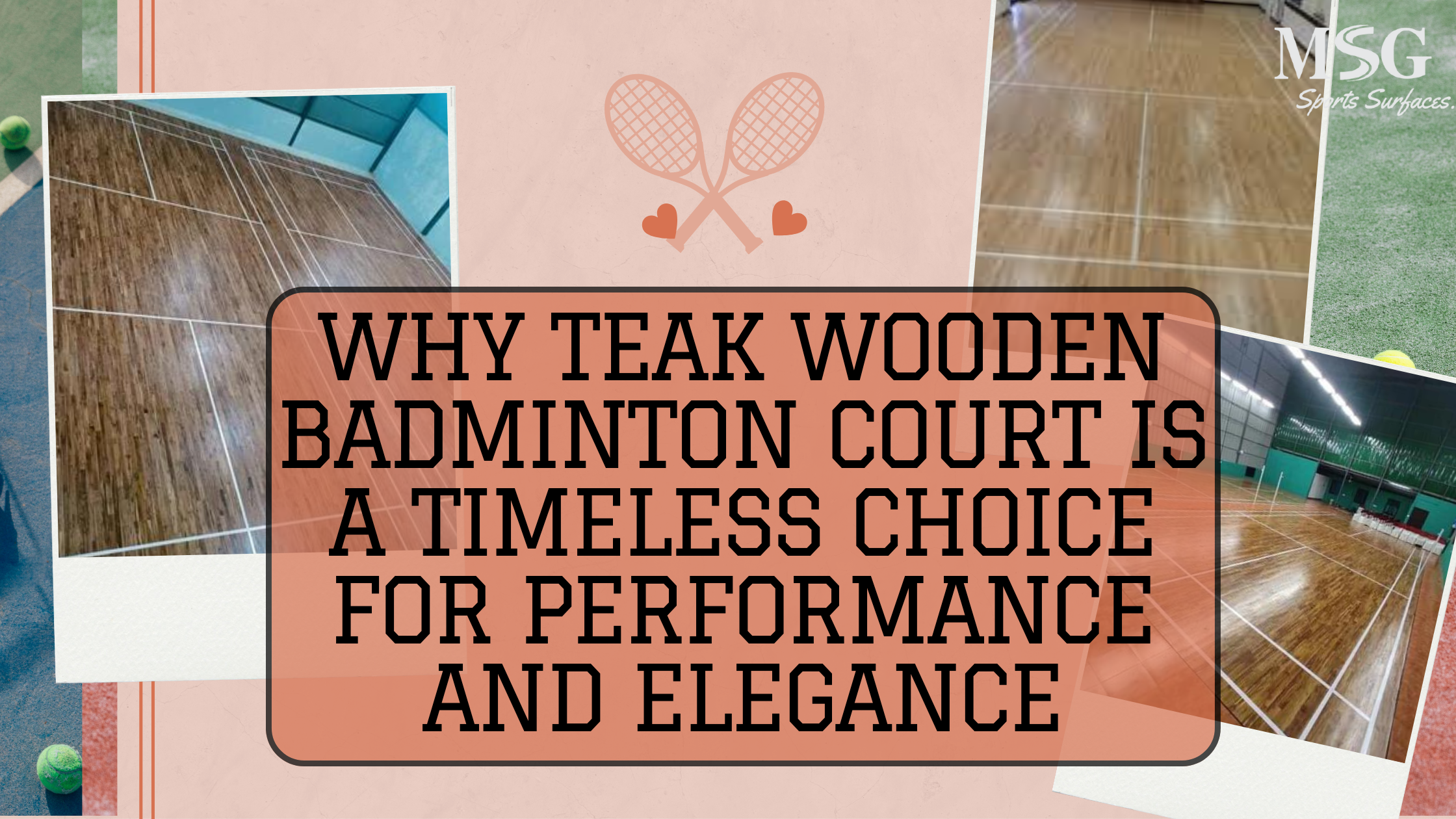 Why Teak Wooden Badminton Court is a Timeless Choice for Performance and Elegance