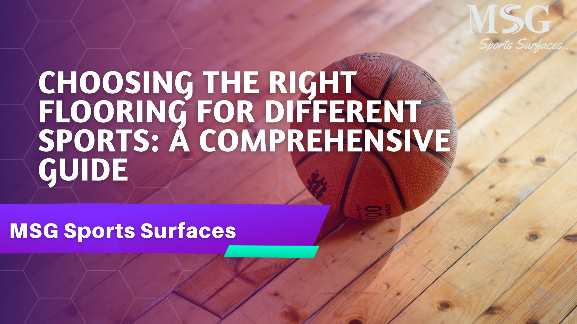 Choosing the Right Flooring for Different Sports A Comprehensive Guide